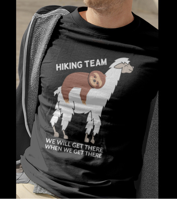 Sloth Hiking Team We Will Get There When We Get There Llama T-Shirt