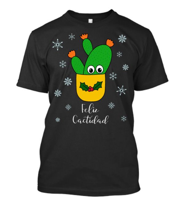 Feliz Cactidad Opuntia Microdasys Cactus In Snowflakes T-Shirt
