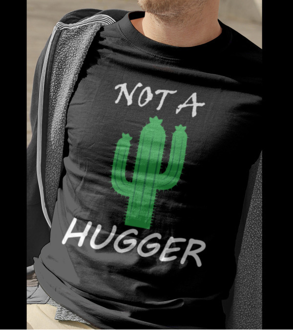 Not A Hugger Retro Vintage Funny Cactus T-Shirt