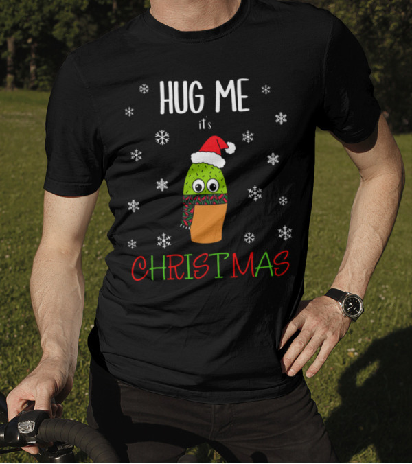 Hug Me It's Christmas Cactus With Santa Hat Snowflakes T-Shirt