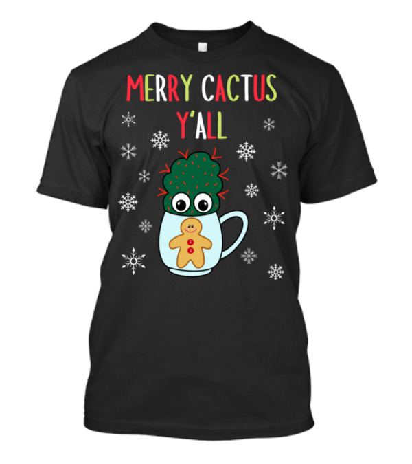 Merry Cactus Y'all Small Cactus With Red Gingerbread Mug Snowflakes T-Shirt