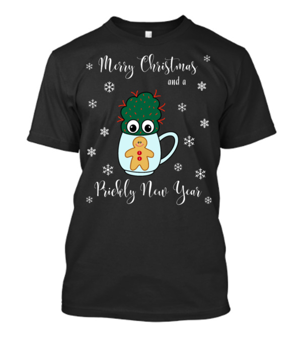 Merry Christmas And A Prickly New Year Funny Cactus With Gingerbread And Snowflakes T-Shirt