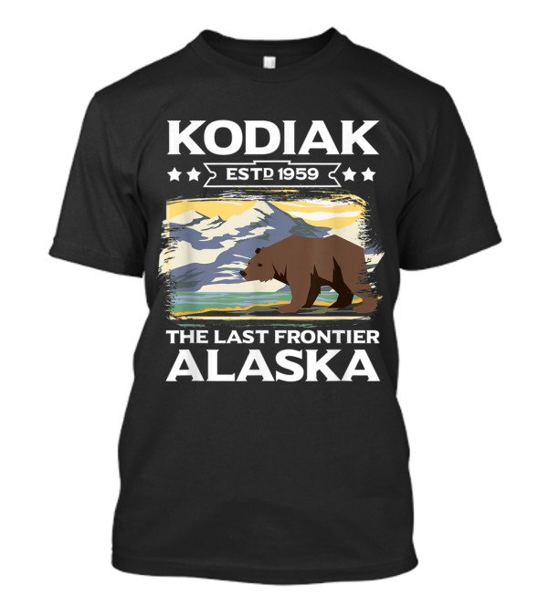 Kodiak Established 1959 The Last Frontier Grizzly Alaska T-Shirt