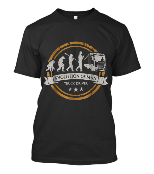Evolution Of Man Truck Driver Fun Trucker Journey With Iconic Evolution Stages T-Shirt