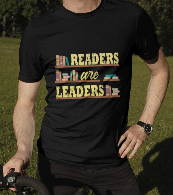 Readers Are Leaders Bookshelf Theme Reading Enthusiast T-Shirt
