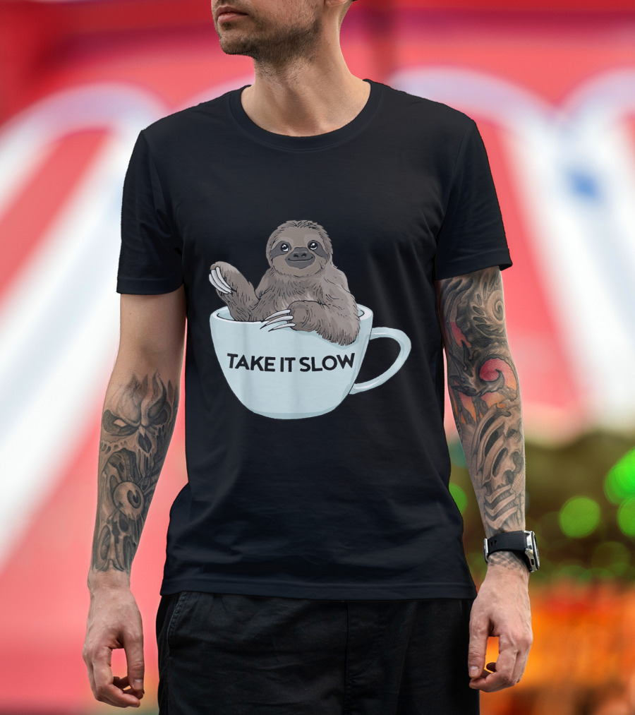 Take It Slow Sloth Coffee Morning Humor T-Shirt