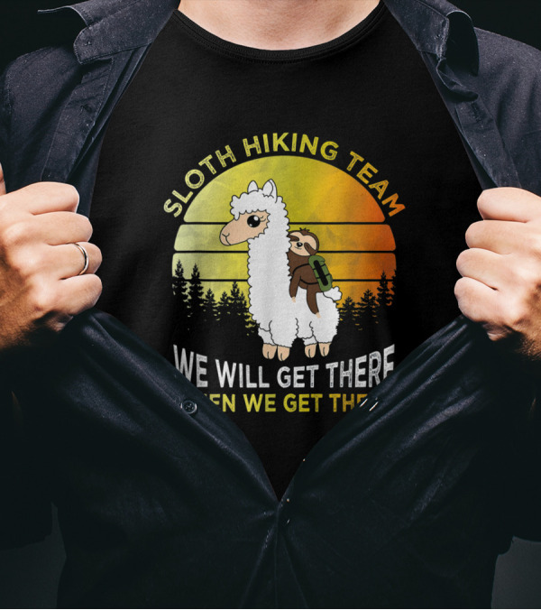 Sloth Hiking Team We Will Get There When We Get There Funny Sloth Llama Retro Sunset Forest T-Shirt