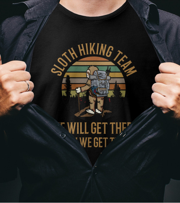 Sloth Hiking Team We Will Get There When We Get There Retro Forest Backpacking T-Shirt