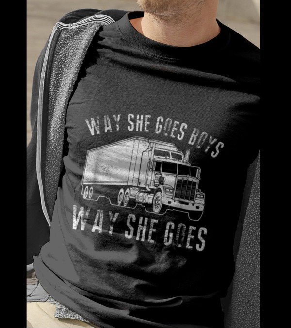 Way She Goes Boys Trucking Adventure Way She Goes T-Shirt