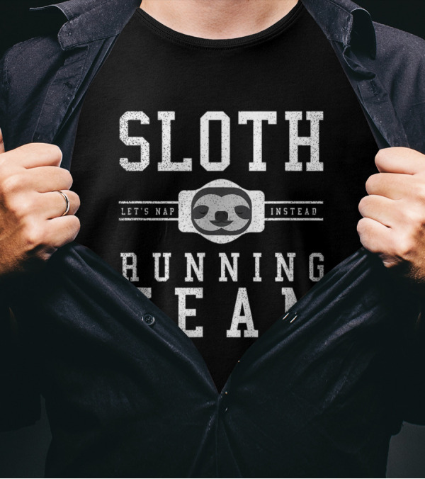 Sloth Running Team Let's Nap Instead T-Shirt