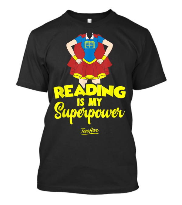 Reading Is My Superpower Superhero Costume Book Reader T-Shirt
