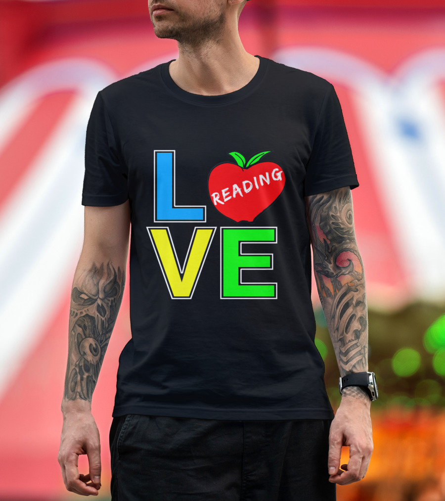 Reading Love Inspirational Teacher Apple Themed Text T-Shirt