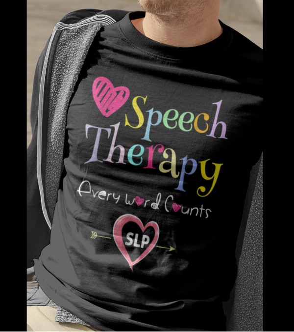 Speech Therapy Every Word Counts SLP T-Shirt