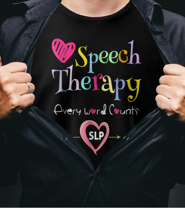 Speech Therapy Every Word Counts SLP T-Shirt