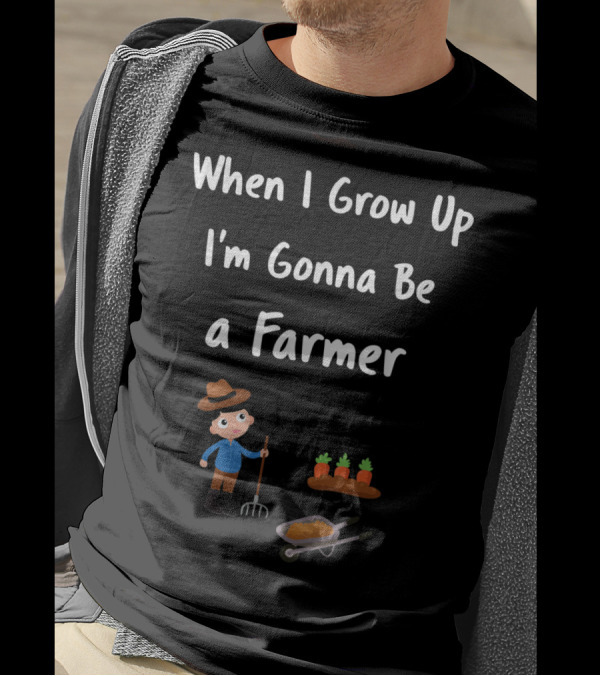 When I Grow Up I'm Gonna Be A Farmer With Cute Child Holding Pitchfork And Carrots In Wheelbarrow T-Shirt
