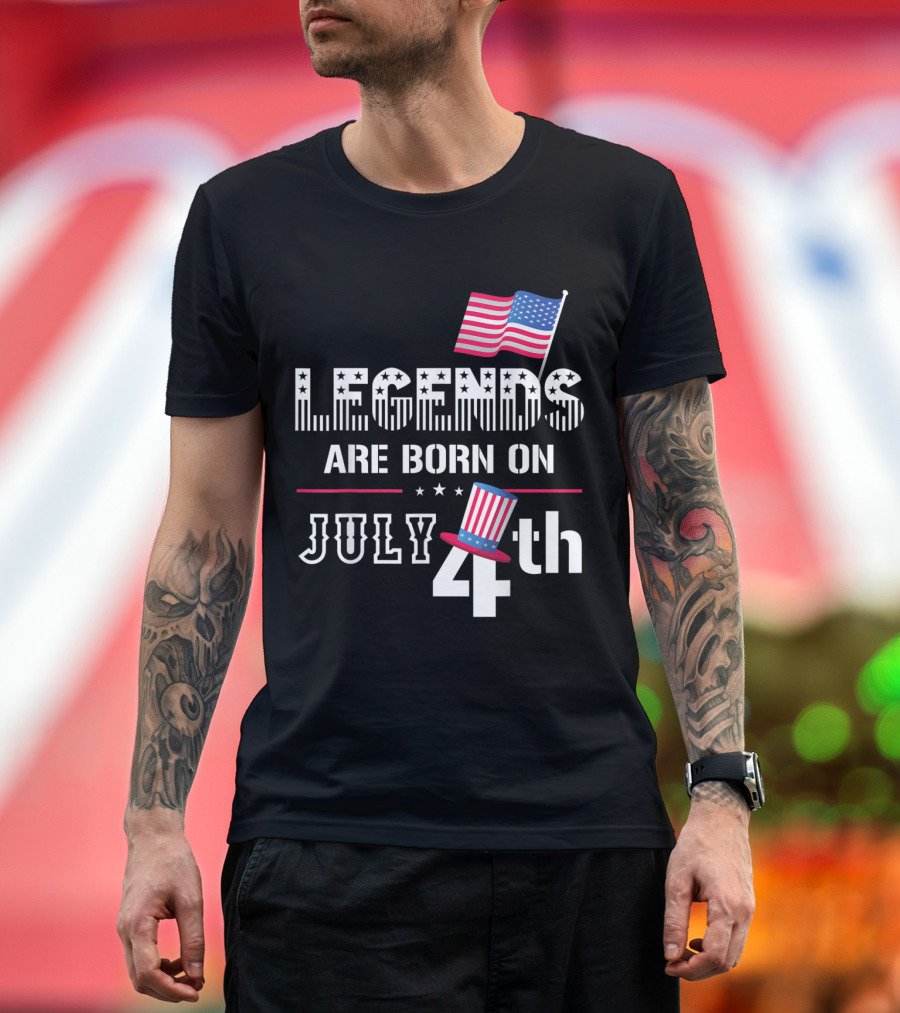 Legends Are Born on July 4th Patriotic Independence Day Theme with American Flag and Uncle Sam Hat T-Shirt