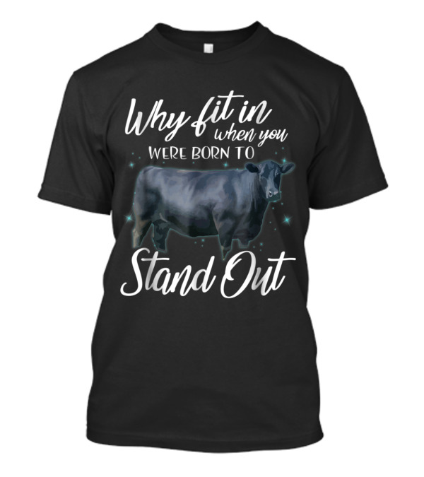 Why Fit In When You Were Born To Stand Out With A Glowing Cow T-Shirt