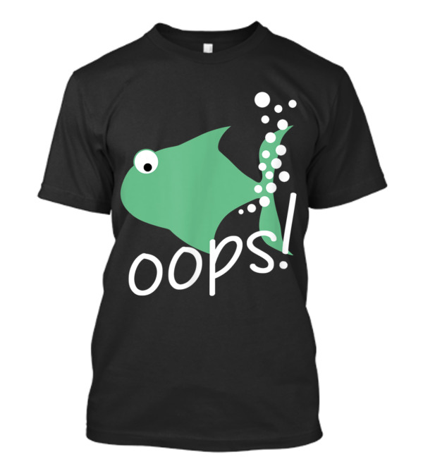 Oops Little Green Fish With Bubbles Mishap T-Shirt