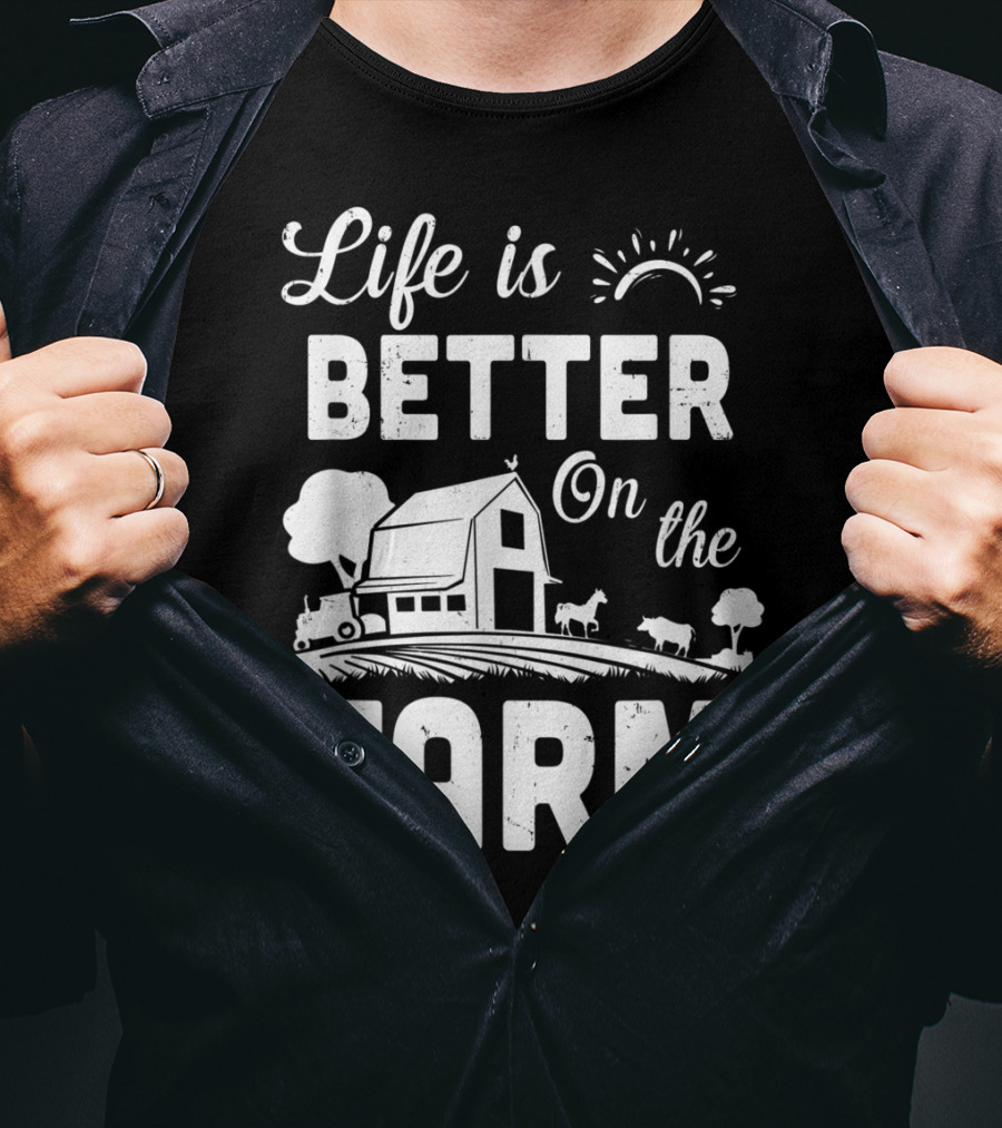 Life Is Better On The Farm Barn Tractor Sun Cow Horse T-Shirt