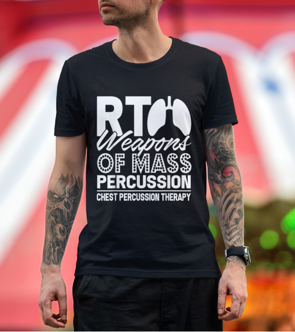Premium T-Shirt: RT Weapons of Mass Percussion Chest Percussion Therapy T-Shirt RT Weapons of Mass Percussion Chest Percussion Therapy T-Shirt