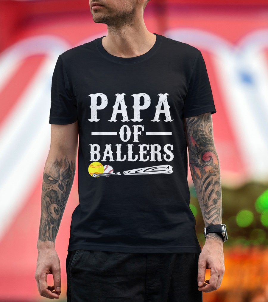 Papa Of Ballers Baseball Softball Funny Sports Dad T-Shirt
