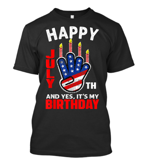 Retro Happy 4th July And Yes It's My Birthday With American Flag Candles T-Shirt