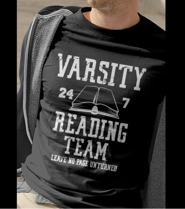 Varsity Reading Team 24/7 Leave No Page Unturned Book Lover T-Shirt
