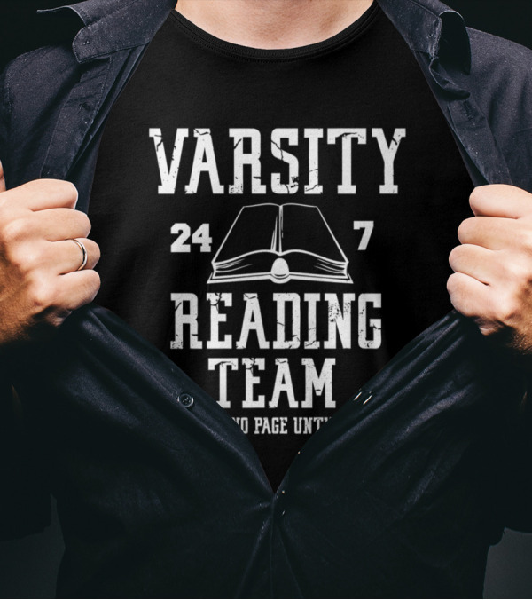 Varsity Reading Team 24/7 Leave No Page Unturned Book Lover T-Shirt