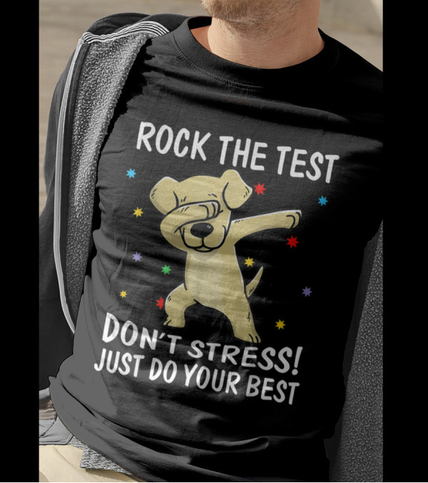 Rock The Test Don't Stress Just Do Your Best Labrador Dabbing Stars T-Shirt
