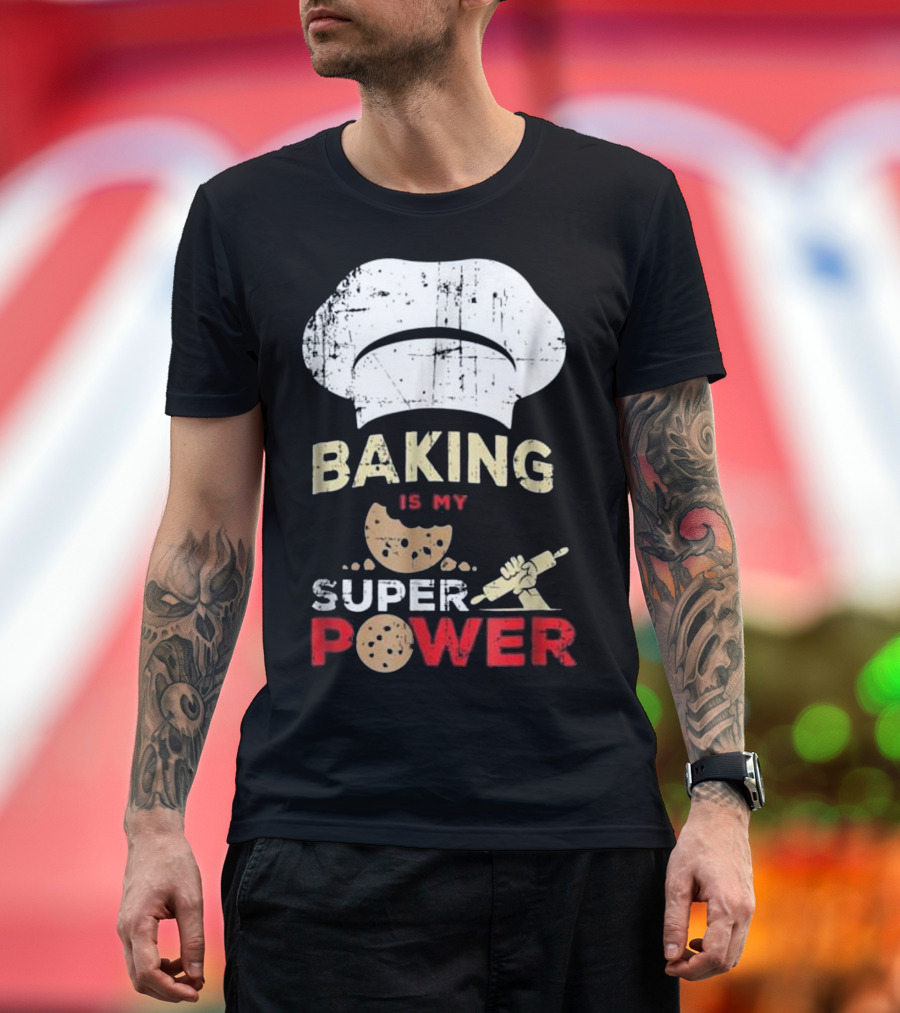 Baking Is My Superpower Cookie Rolling Pin Chef Hat Fun Bread Love T-Shirt