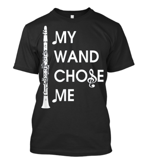 Clarinet My Wand Chose Me Treble Clef Musical Instrument T-Shirt