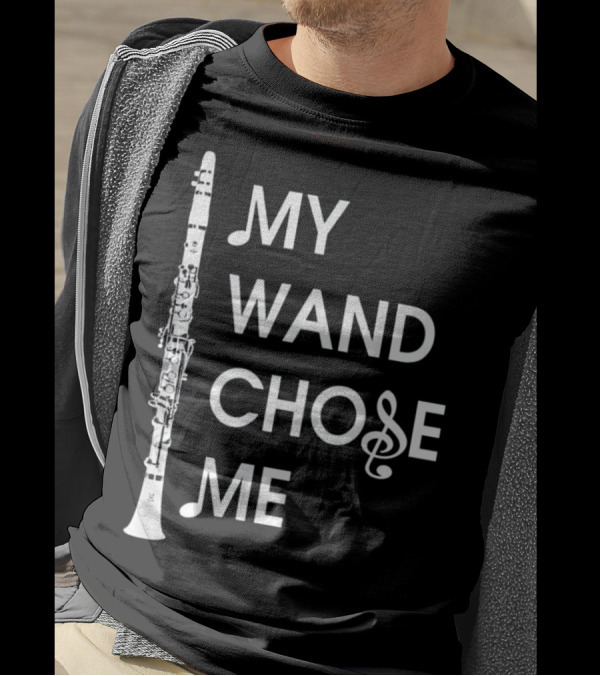 Clarinet My Wand Chose Me Treble Clef Musical Instrument T-Shirt