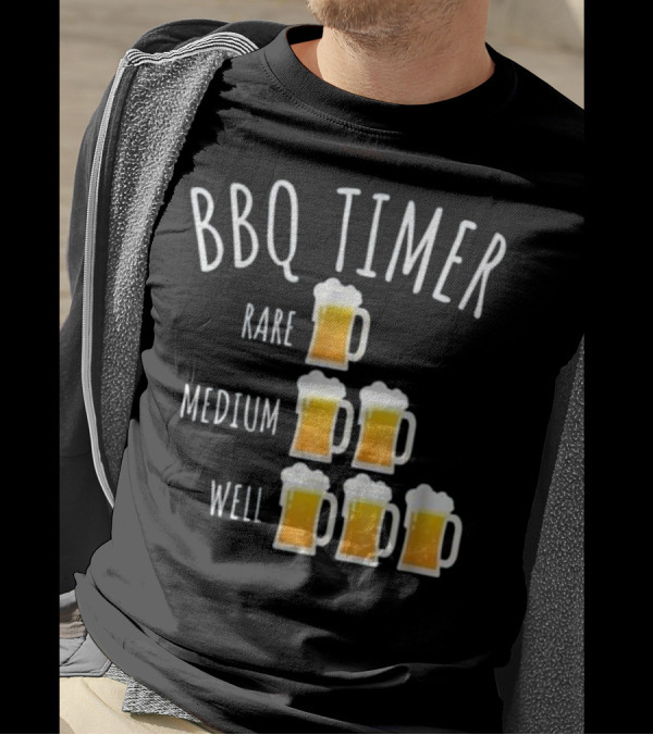 BBQ Timer Rare Medium Well Beer Mug Drinking Levels Funny Grilling T-Shirt