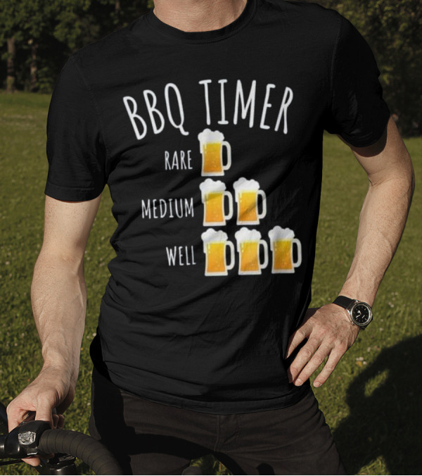 BBQ Timer Rare Medium Well Beer Mug Drinking Levels Funny Grilling T-Shirt