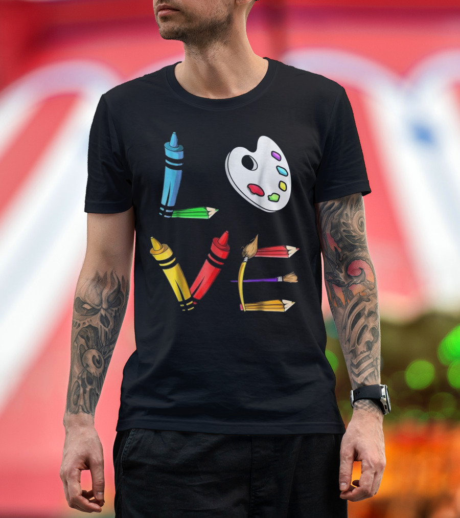LOVE with Crayons, Palette, Paintbrushes, and Pencils T-Shirt