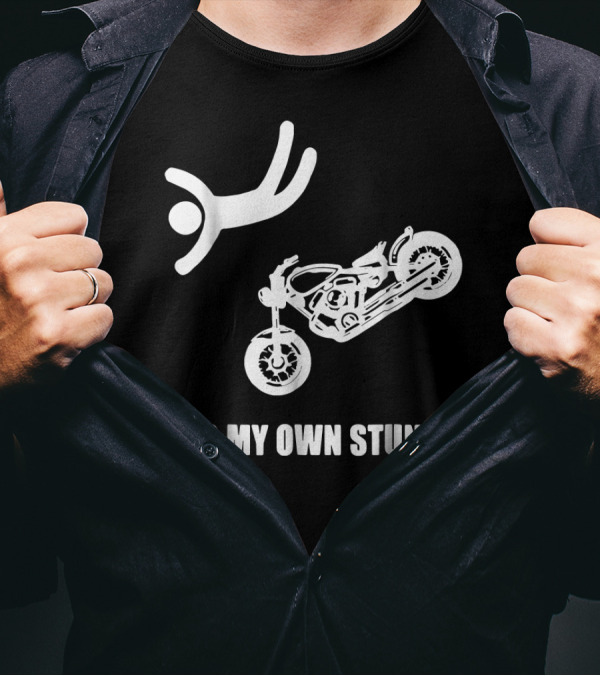 I Do My Own Stunts Motorcycle Stick Figure Flying T-Shirt
