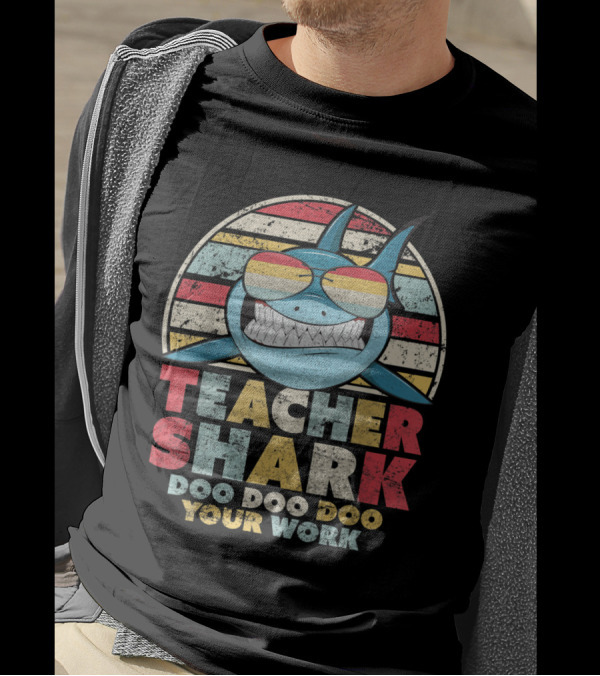 Teacher Shark Doo Doo Doo Your Work Retro T-Shirt