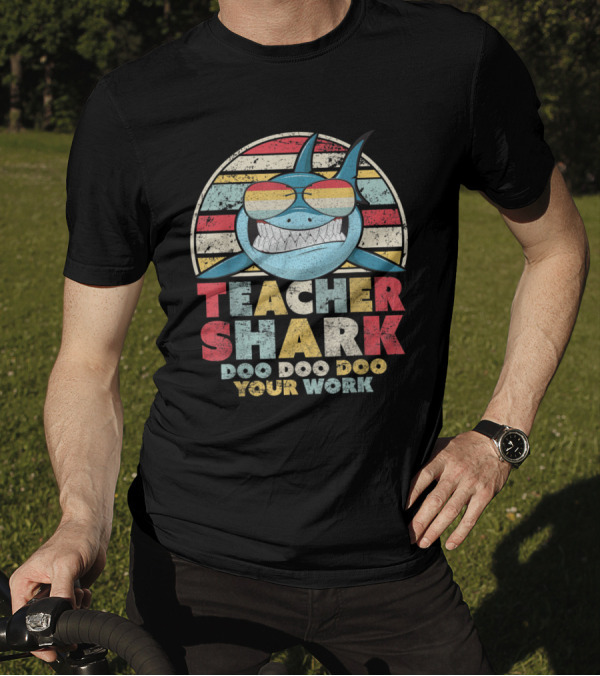 Teacher Shark Doo Doo Doo Your Work Retro T-Shirt