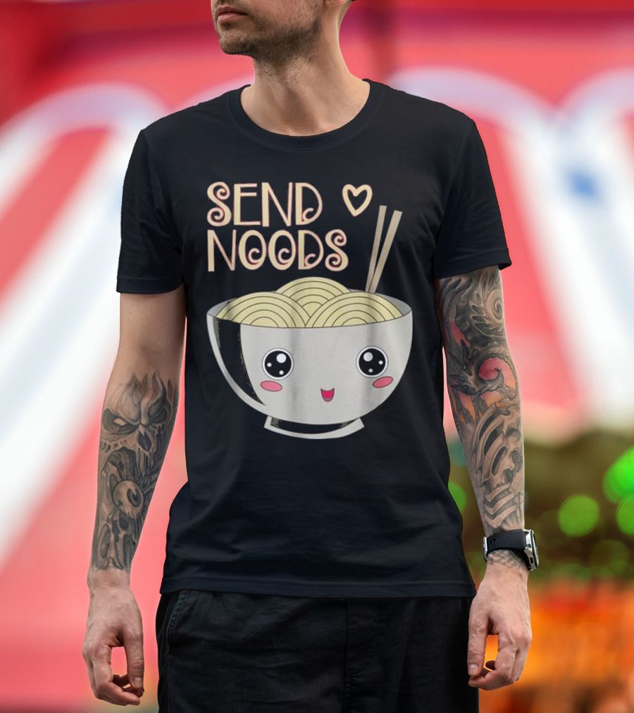 Send Noods Ramen Bowl with Cute Face and Japanese Noodle T-Shirt