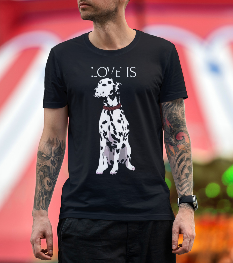 Love Is Adorable Dalmatian Dog T-Shirt