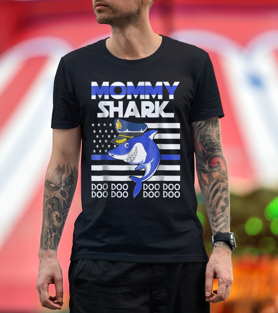 Mommy Shark Doo Doo Doo Police Theme with Blue Line Flag and Badge Elements T-Shirt