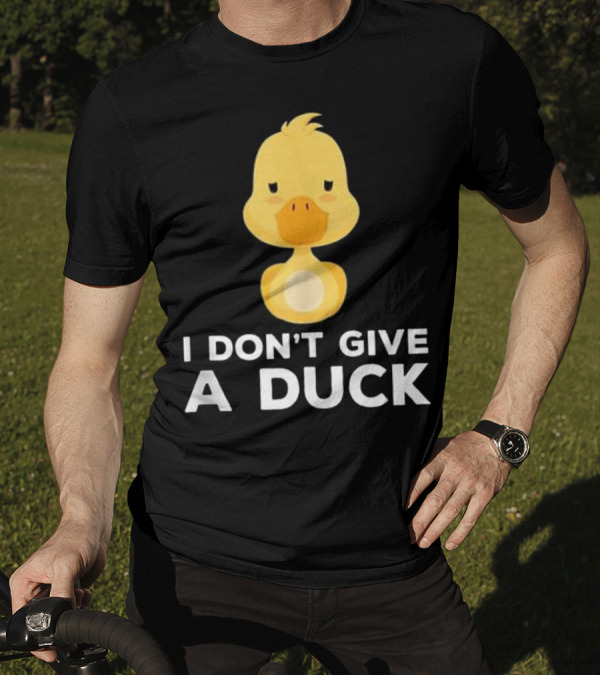 I Don't Give A Duck Cute Yellow Cartoon Humor T-Shirt