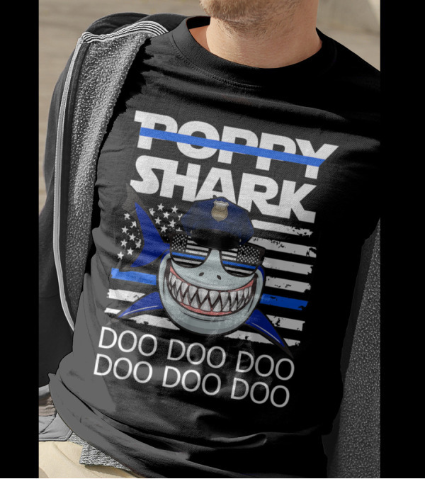 Poppy Shark Police Thin Blue Line Doo Doo Doo T-Shirt