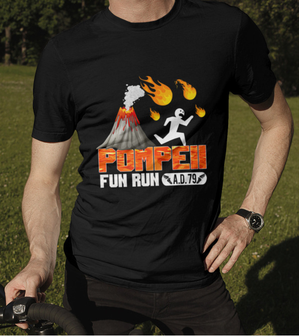 Pompeii Fun Run A.D. 79 Volcano Eruption Cartoon Flames And Running Figure T-Shirt