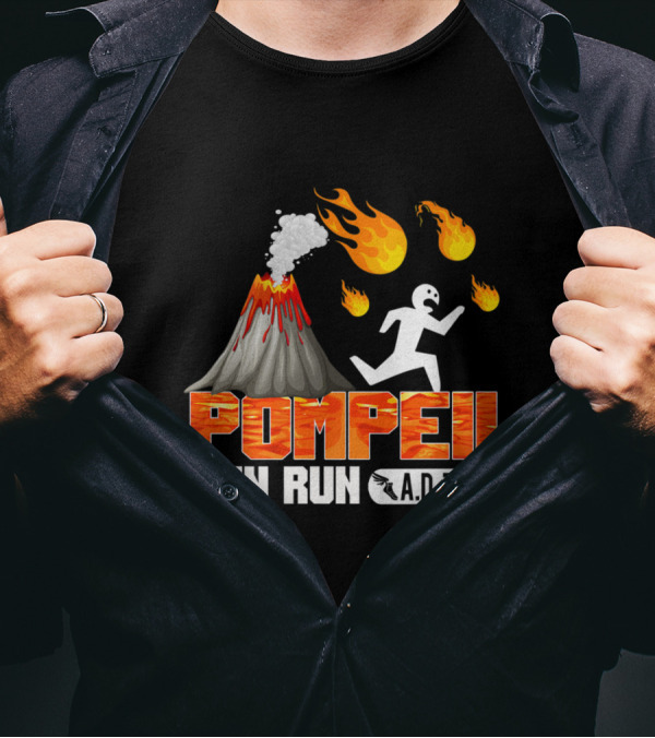 Pompeii Fun Run A.D. 79 Volcano Eruption Cartoon Flames And Running Figure T-Shirt