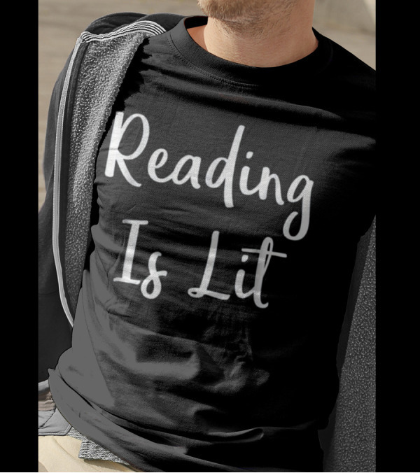 Reading Is Lit Love Reading Funny Book Reader T-Shirt