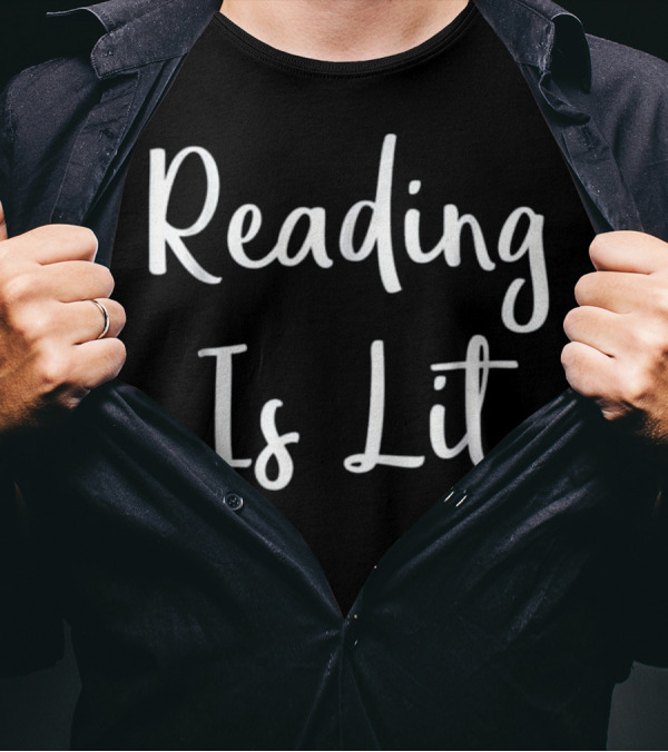 Reading Is Lit Love Reading Funny Book Reader T-Shirt
