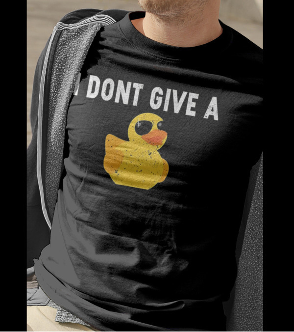 I Dont Give A Duck Humorous Pun Enthusiasts T-Shirt