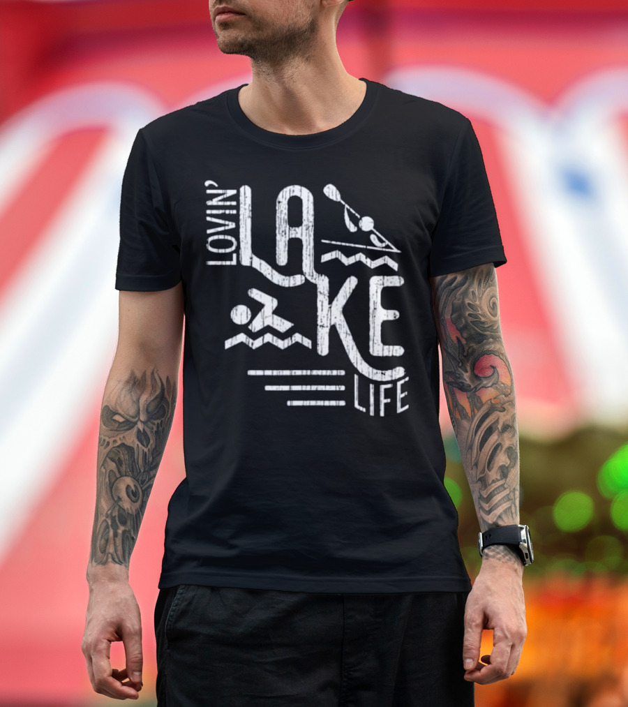 Lovin' Lake Life Boating Sailing Swimming Fun T-Shirt