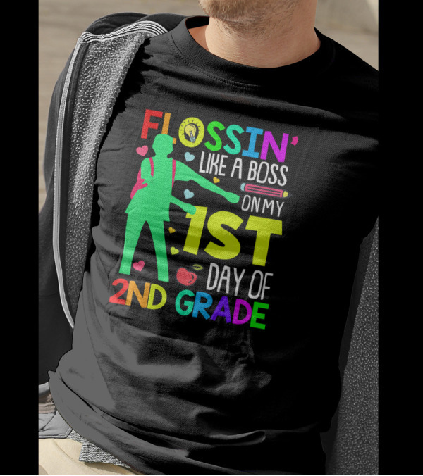 FLOSSIN' Like A Boss On My 1st Day Of 2nd Grade T-Shirt